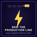 Skip the Production Line — your order prints first